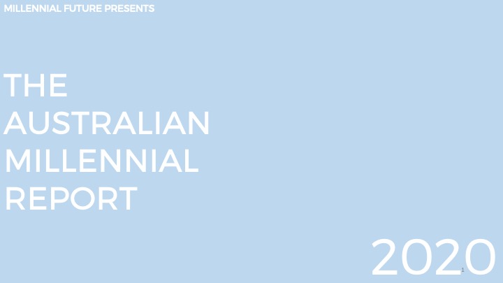 The 2020 Australian Millennial Report asks “How good is Australia?”