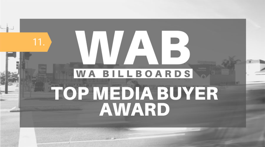 WA Billboards is back, and their Top Media Buyer Award is full steam ahead for the rest of 2020