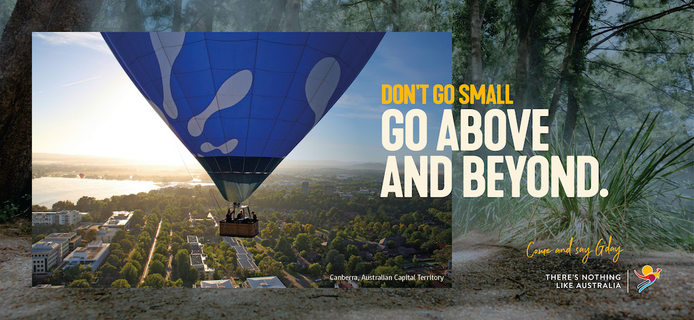 Tourism Australia says ‘Don’t Go Small. Go Australia’ in new global campaign