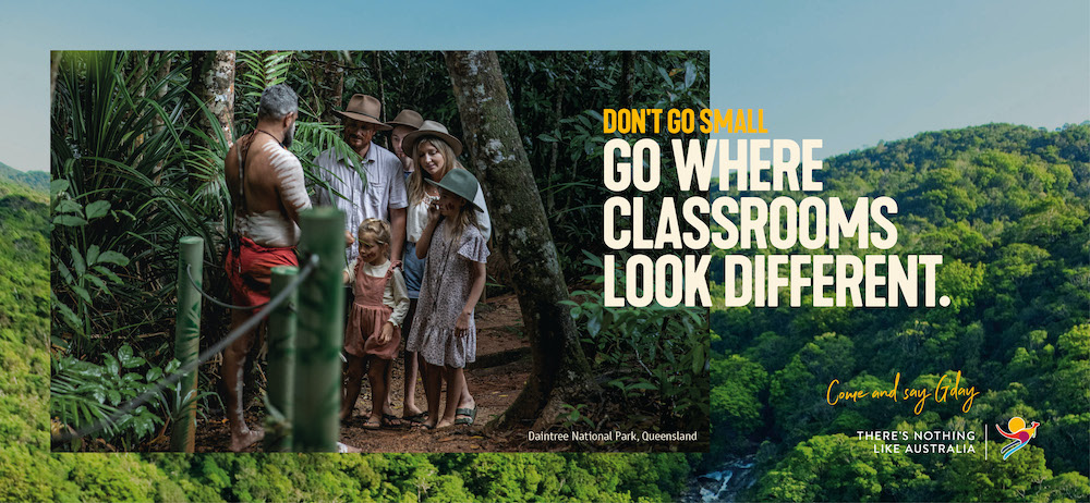 Tourism Australia says ‘Don’t Go Small. Go Australia’ in new global campaign