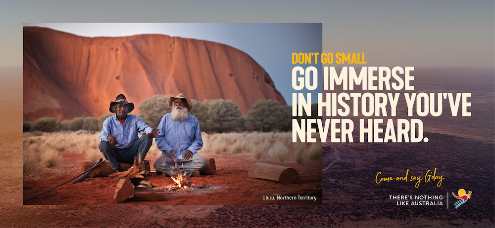 Tourism Australia says ‘Don’t Go Small. Go Australia’ in new global campaign