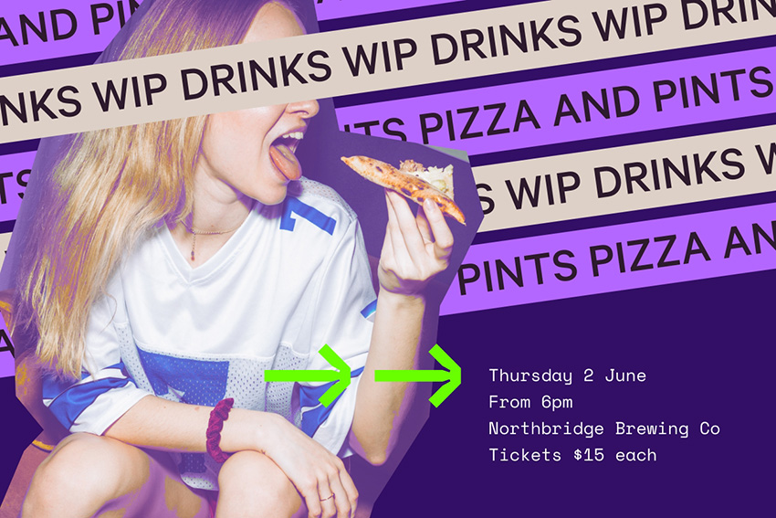 Youngbloods WA first WIP Drinks of the year is tonight at the Northbridge Brewing Co