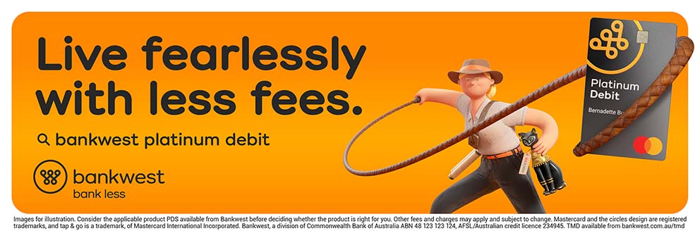 Bankwest launches its improved Platinum Debit Mastercard, encouraging customers to live fearlessly in a new campaign via UNION