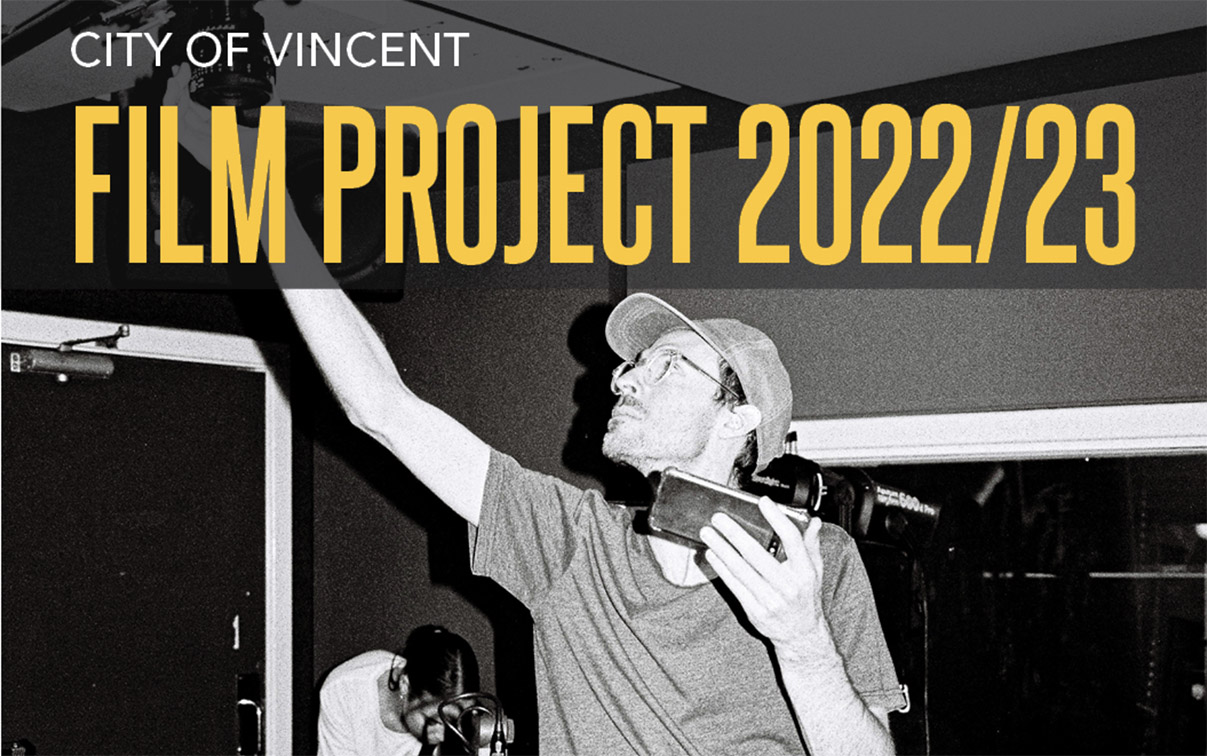 City of Vincent Film Project applications now open for 2022 – Campaign ...