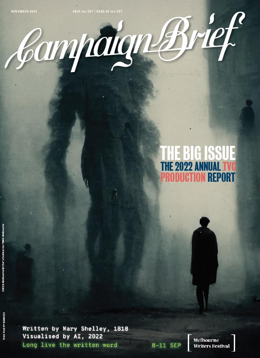 Don’t miss the Big Issue of Campaign Brief magazine featuring OZ/NZ TVC + Content Production Report – OUT THIS WEEK