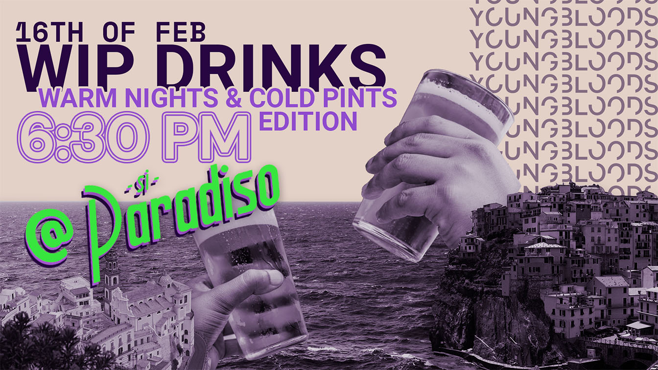 Youngbloods WIP drinks: warm nights & cold pints edition – Thursday Feb 16