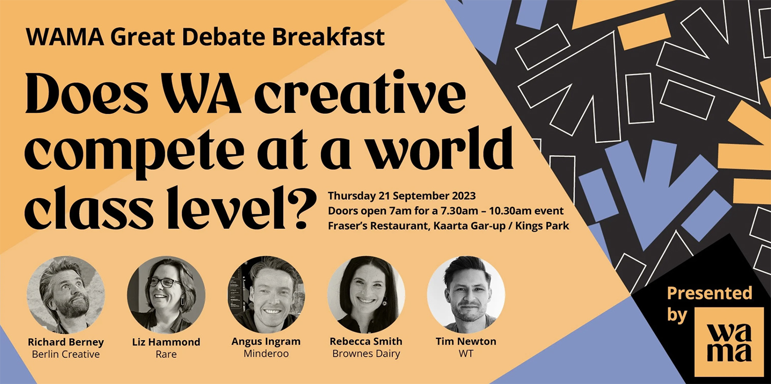 WAMA’s final brekky of 2023 hosts Great Debate: Does WA creative compete at a world class level?