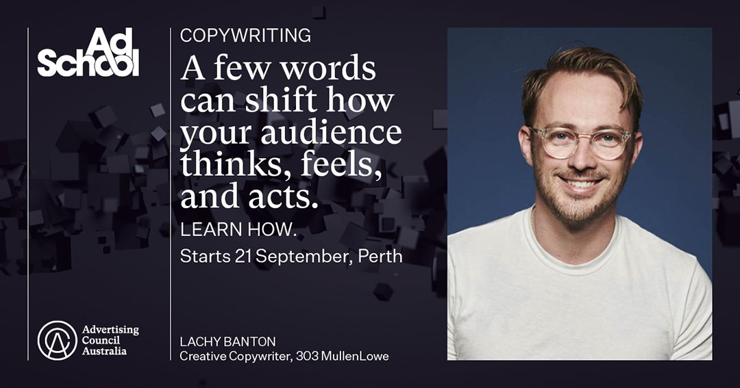 Learn to write like a copywriter with AdSchool’s Copywriting course – kicking off September 21
