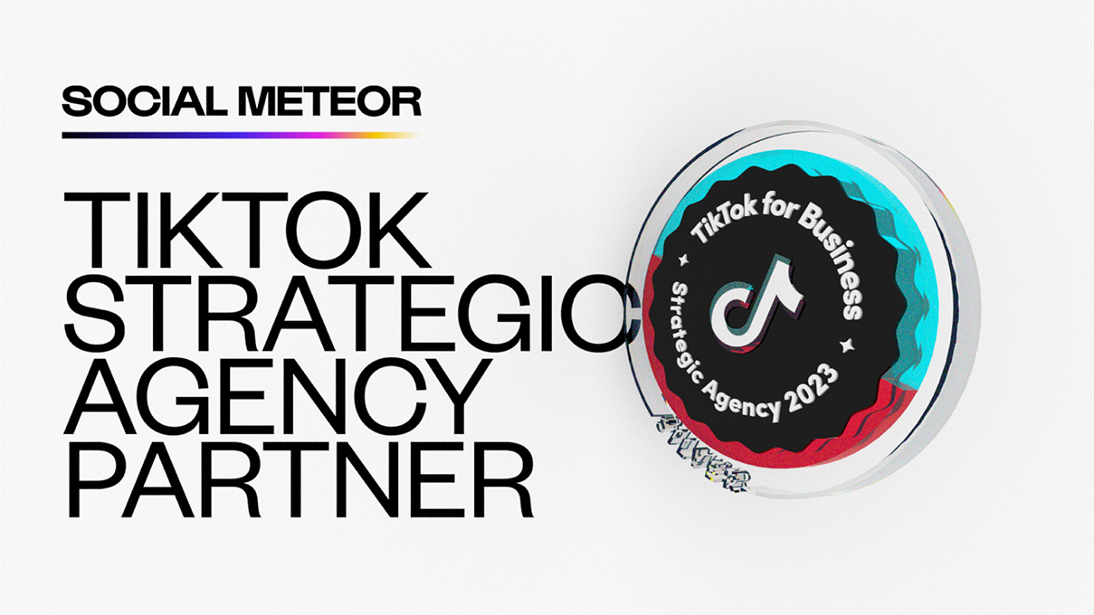 Social Meteor achieves TikTok Strategic Agency Partner status