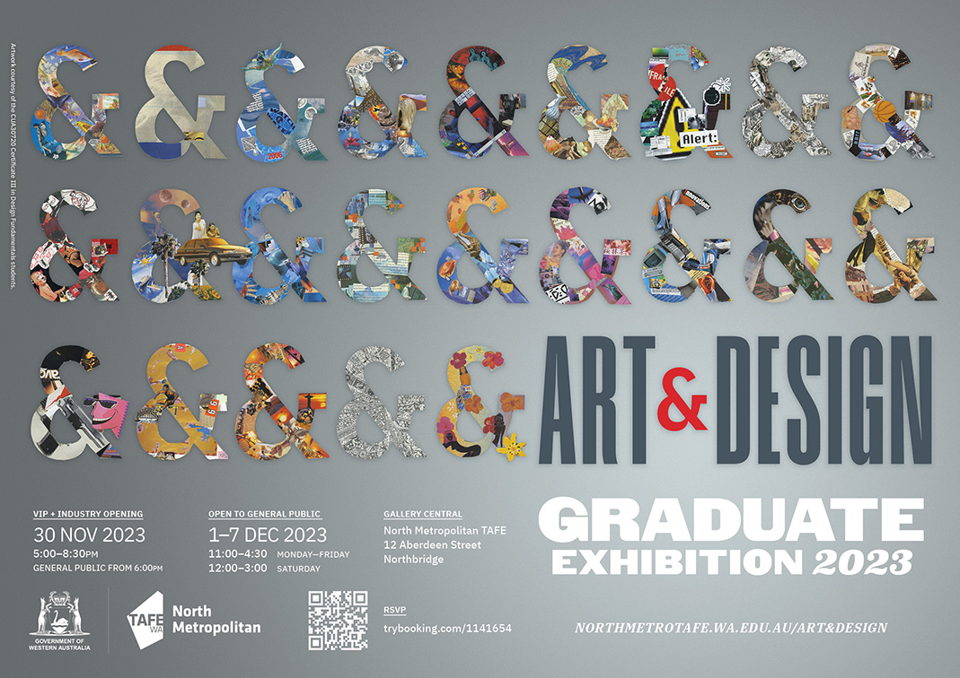 The 2023 North Metro TAFE ART & DESIGN Graduate Exhibition runs 1 December to 7 December