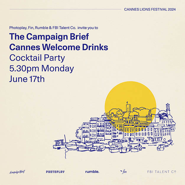 An Aussie or Kiwi attending Cannes Lions? Get your invite now to the Campaign Brief Welcome Drinks courtesy of Photoplay, Fin Design+Effects, Rumble and FBI Talent Co