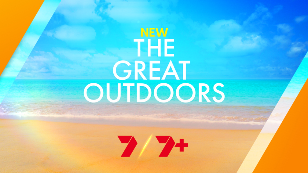 The Great Outdoors returns to The Seven Network