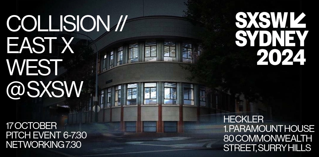 Heckler set to host ‘Collision // East x West’ at SXSW Sydney next Thursday, October 17