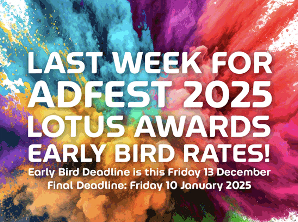 AdFest 2025 early bird entry deadline is this Friday 13 December: Regular Deadline – 10 January