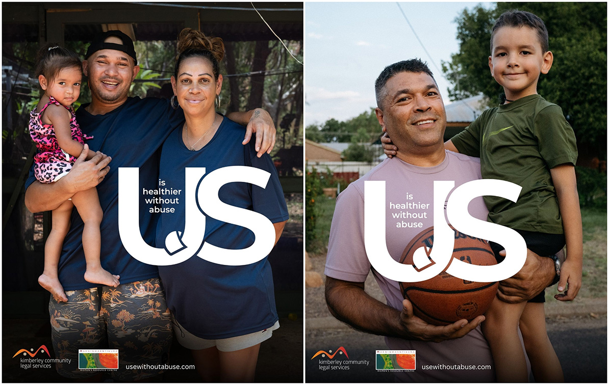 Wunan Media and AT Creative team up with KCLS and MWRC to launch ‘US is Better Without Abuse’ campaign in the Kimberley
