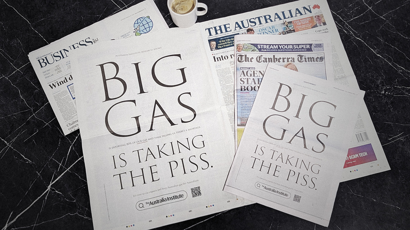 The Australia Institute tells big gas they’re ‘Taking The Piss’ in new campaign via Berlin