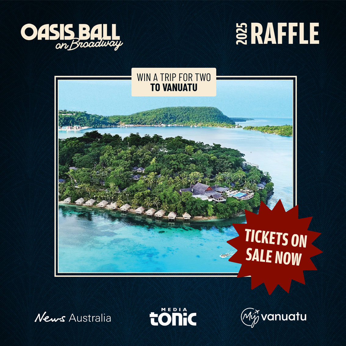 Win your way to Vanuatu – The Oasis Ball 2025 Raffle tickets on sale now