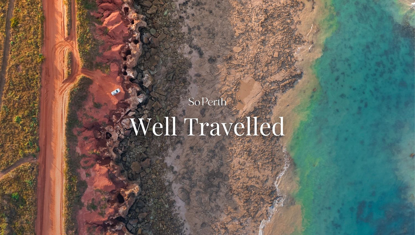 So Perth launches Well Travelled: a weekly email inspiring Perth locals to travel