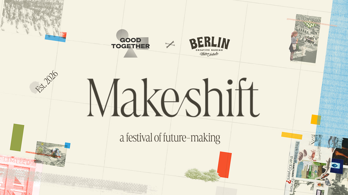 Good Together and Berlin launch Make/shift festival of future-making in Walyalup Fremantle